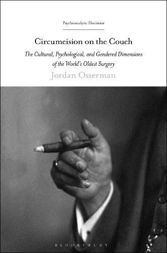 Cover image for Circumcision on the Couch: The Cultural, Psychological, and Gendered Dimensions of the World's Oldest Surgery