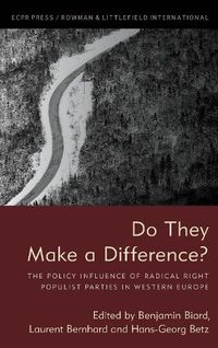 Cover image for Do They Make a Difference?: The Policy Influence of Radical Right Populist Parties in Western Europe