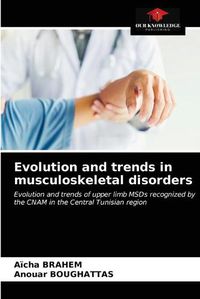 Cover image for Evolution and trends in musculoskeletal disorders