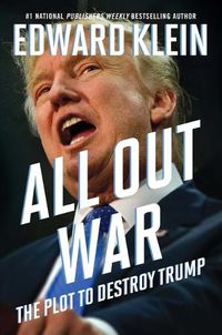 Cover image for All Out War: The Plot to Destroy Trump