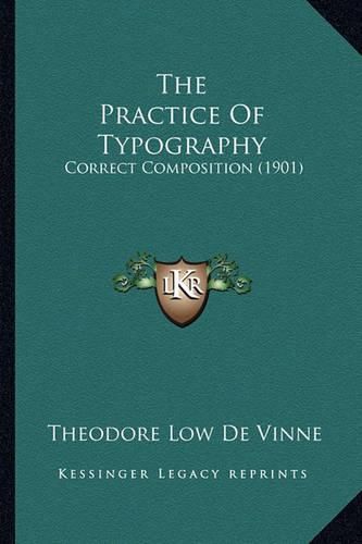 The Practice of Typography: Correct Composition (1901)