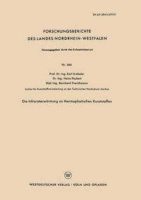 Cover image for Die Infraroterwarmung an Thermoplastischen Kunststoffen