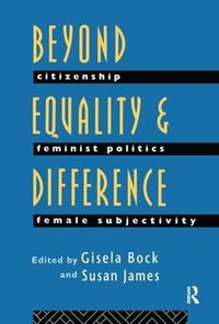 Cover image for Beyond Equality and Difference: Citizenship, Feminist Politics and Female Subjectivity