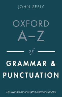 Cover image for Oxford A-Z of Grammar and Punctuation