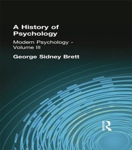 Cover image for A History of Psychology: Modern Psychology    Volume III