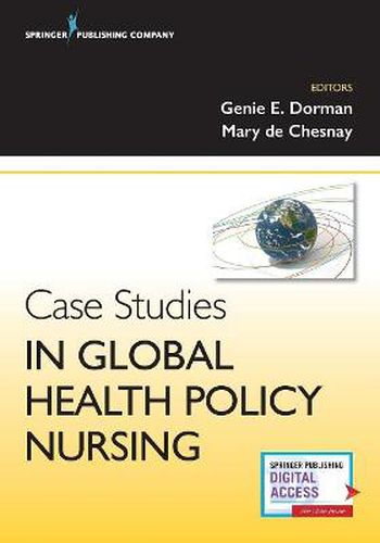 Cover image for Case Studies in Global Health Policy Nursing