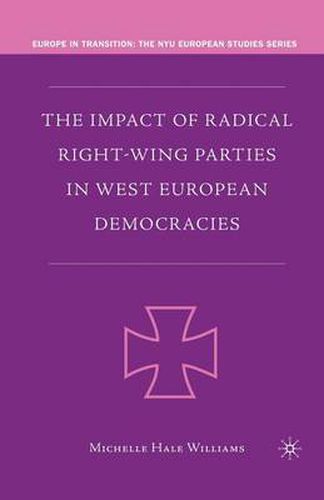 The Impact of Radical Right-Wing Parties in West European Democracies