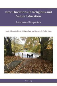 Cover image for New directions in Religious and Values education: International perspectives