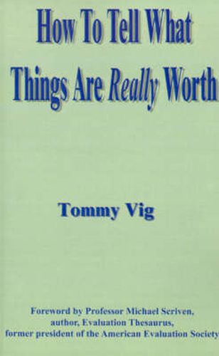 Cover image for How to Tell What Things are Really Worth