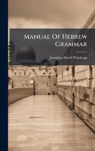 Cover image for Manual Of Hebrew Grammar