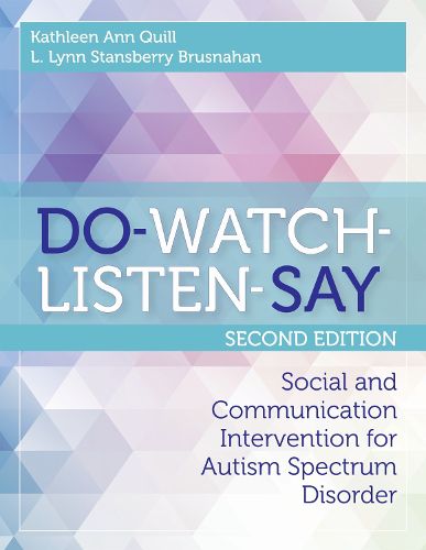 Cover image for DO-WATCH-LISTEN-SAY: Social and Communication Intervention for Autism Spectrum Disorders