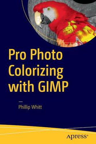 Cover image for Pro Photo Colorizing with GIMP