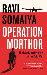 Cover image for Operation Morthor: The Last Great Mystery of the Cold War