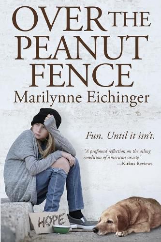 Cover image for Over The Peanut Fence: Scaling Barriers for Runaway and Homeless Youths