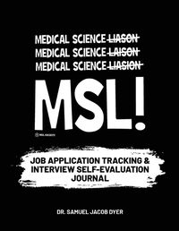 Cover image for Medical Science Liaison Job Application Tracking & Interview Self-Evaluation