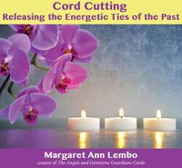 Cover image for Cord Cutting: Releasing the Energetic Ties of the Past