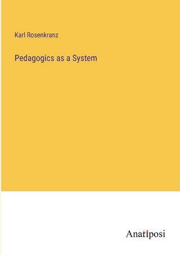 Pedagogics as a System