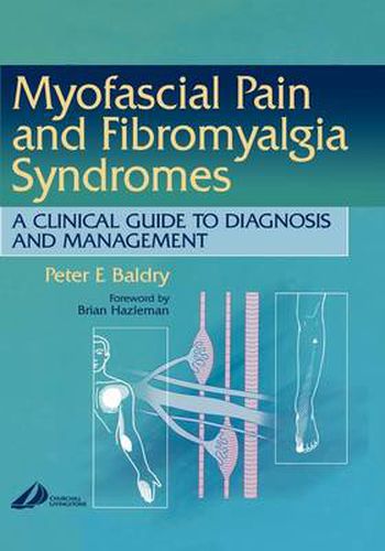 Cover image for Myofascial Pain and Fibromyalgia Syndromes: A Clinical Guide to Diagnosis and Management