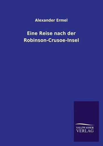 Cover image for Eine Reise Nach Der Robinson-Crusoe-Insel