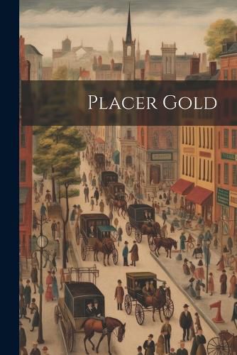 Cover image for Placer Gold