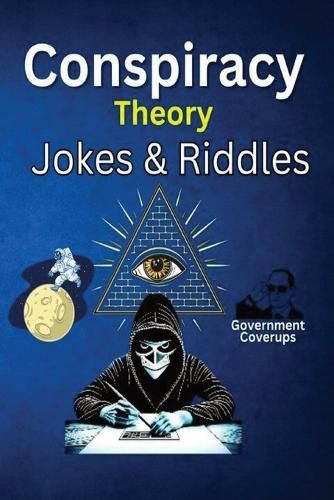 Cover image for Conspiracy Theory Jokes & Riddles