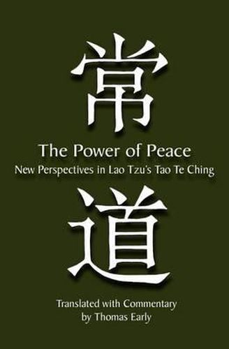 Cover image for The Power of Peace: New Perspectives in Lao Tzu's Tao Te Ching