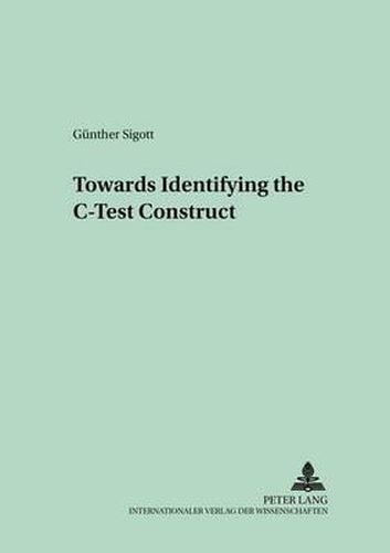 Cover image for Towards Identifying the C-Test Construct