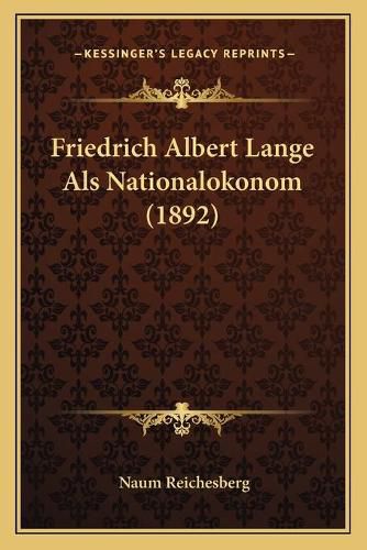 Friedrich Albert Lange ALS Nationalokonom (1892)