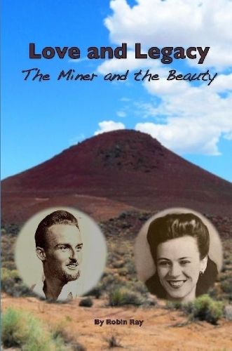 Cover image for Love and Legacy: The Miner and the Beauty