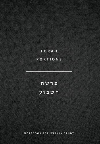 Cover image for Torah Portions Notebook: A Notebook for Weekly Study