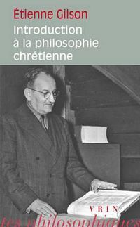 Cover image for Etienne Gilson: Introduction a la Philosophie Chretienne