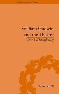 Cover image for William Godwin and the Theatre