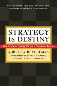 Cover image for Strategy Is Destiny: How Strategy-Making Shapes a Company's Future