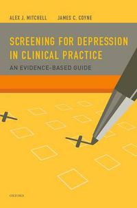 Cover image for Screening for Depression in Clinical Practice: An Evidence-Based Guide