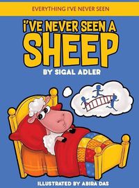 Cover image for I've Never Seen A Sheep: Children's books To Help Kids Sleep with a Smile