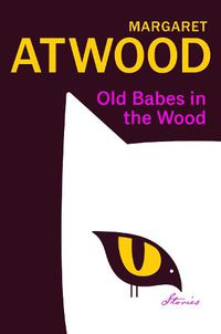 Cover image for Old Babes in the Wood: Stories