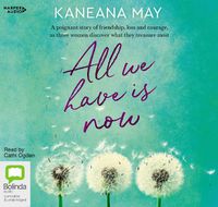 Cover image for All We Have Is Now