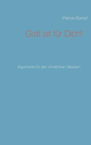 Cover image for Gott ist fur Dich!: Argumente fur den christlichen Glauben