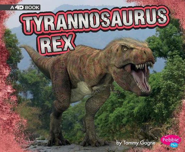 Tyrannosaurus Rex: a 4D Book (Dinosaurs)