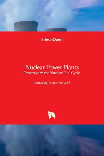 Cover image for Nuclear Power Plants: The Processes from the Cradle to the Grave