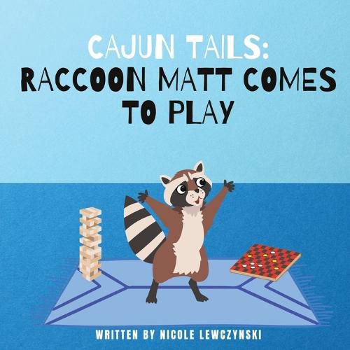 Cover image for Cajun Tails: Raccoon Matt Comes to Play