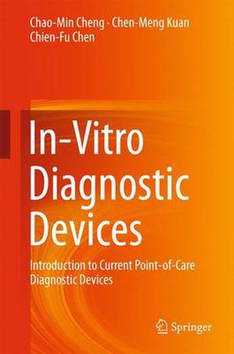 Cover image for In-Vitro Diagnostic Devices: Introduction to Current Point-of-Care Diagnostic Devices