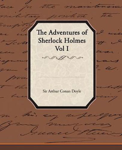 Cover image for The Adventures of Sherlock Holmes Vol I