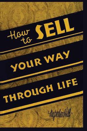 Cover image for How To Sell Your Way Through Life