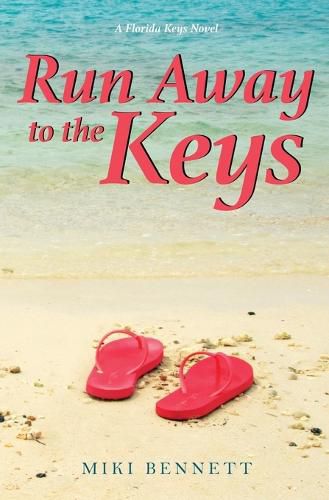 Cover image for Run Away to the Keys: A Florida Keys Novel