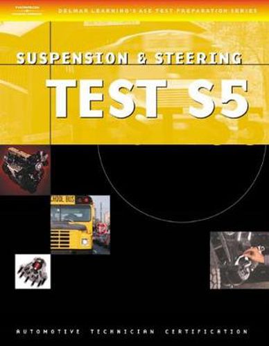 Cover image for ASE Test Preparation Series: School Bus (S5) Suspension and Steering