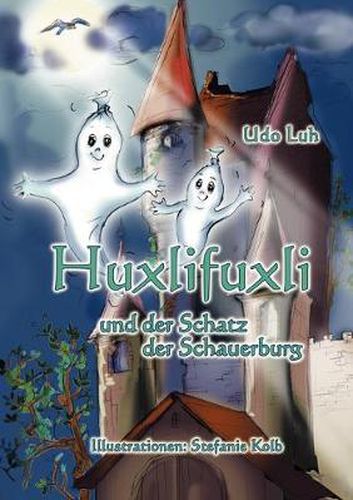 Cover image for Huxlifuxli: und der Schatz der Schauerburg