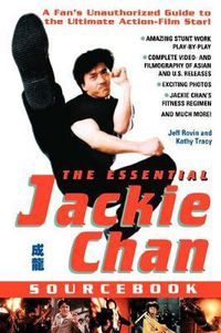 Cover image for The Essential Jackie Chan Source Book
