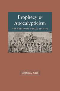 Cover image for Prophecy and Apocalypticism: Post-exilic Social Setting