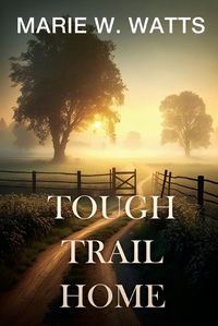 Cover image for Tough Trail Home